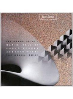 TRE GRANDI ARTISTI TRE GRANDI AMICI MARIO DE LUIGI CARLO SCARPA ALBERTO VIANI 