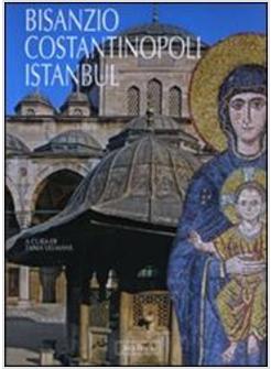 BISANZIO COSTANTINOPOLI ISTANBUL