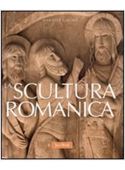 SCULTURA ROMANICA (LA)