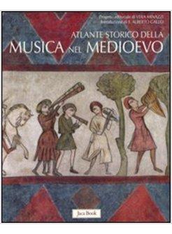 ATLANTE STORICO DELLA MUSICA NEL MEDIOEVO