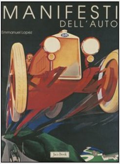 MANIFESTI DELL'AUTO. EDIZ. ILLUSTRATA