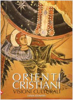 ORIENTI CRISTIANI VISIONI CULTURALI