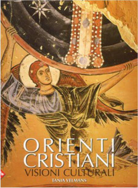 ORIENTI CRISTIANI VISIONI CULTURALI