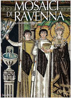 I MOSAICI DI RAVENNA