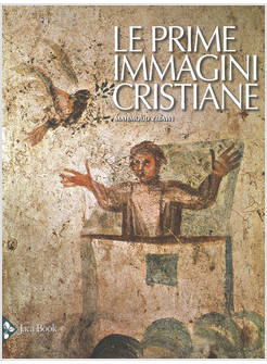 LE PRIME IMMAGINI CRISTIANE