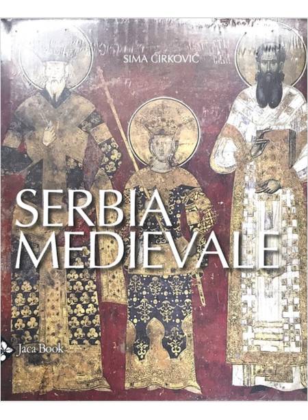 SERBIA MEDIEVALE