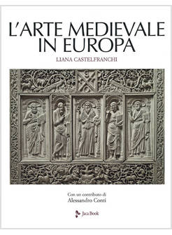 L'ARTE MEDIEVALE IN EUROPA