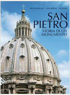 SAN PIETRO. STORIA DI UN MONUMENTO