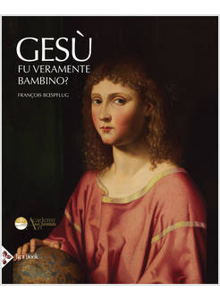 CRISTO E' STATO BAMBINO?