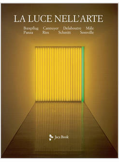 LA LUCE NELL'ARTE EDIZ. ILLUSTRATA
