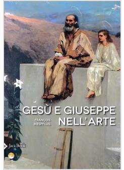 GESU' E GIUSEPPE NELL'ARTE