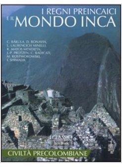 REGNI PREINCAICI E IL MONDO INCA (I)