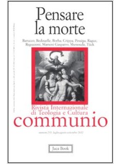 PENSARE LA MORTE   COMMUNIO  233  2012