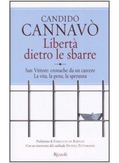 LIBERTA' DIETRO LE SBARRE