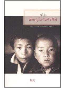 ROSSI FIORI DEL TIBET