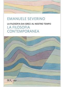 FILOSOFIA DAI GRECI AL NOSTRO TEMPO FILOSOFIA CONTEMPORANEA
