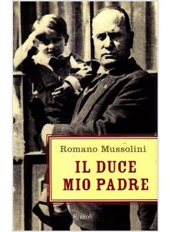 IL DUCE MIO PADRE