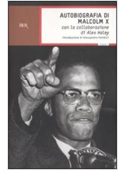 AUTOBIOGRAFIA DI MALCOLM X