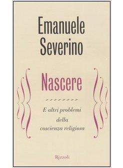 NASCERE E ALTRI PROBLEMI DELLA COSCIENZA RELIGIOSA