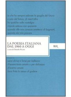 POESIA ITALIANA DAL 1960 A OGGI (LA)