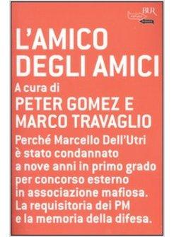 AMICO DEGLI AMICI (L')