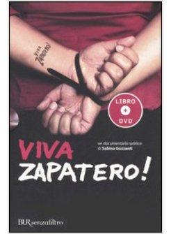 VIVA ZAPATERO!