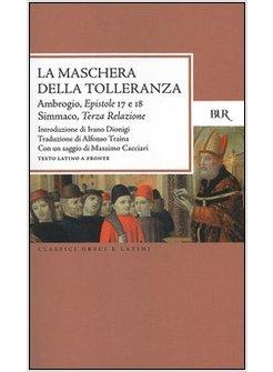 MASCHERA DELLA TOLLERANZA (LA)