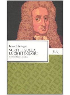 SCRITTI SULLA LUCE E I COLORI