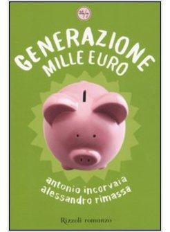 GENERAZIONE MILLE EURO