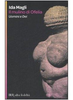 MULINO DI OFELIA (IL)