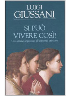 SI PUO' VIVERE COSI' STRANO APPROCCIO ESISTENZA CRISTIANA