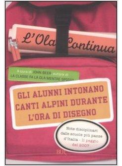 ALUNNI INTONANO CANTI ALPINI DURANTE L'ORA DI DISEGNO (GLI)