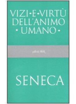 VIZI E VIRTU' DELL'ANIMO UMANO