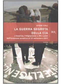 GUERRA SEGRETA DELLA CIA (LA)