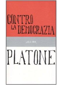 CONTRO LA DEMOCRAZIA