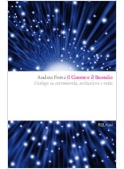 COSMO E IL BUONDIO DIALOGO SU ASTRONOMIA EVOLUZIONE E MITO