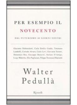 PER ESEMPIO IL NOVECENTO