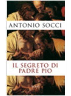 IL SEGRETO DI PADRE PIO