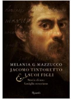 JACOMO TINTORETTO E I SUOI FIGLI