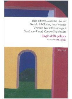 ELOGIO DELLA POLITICA