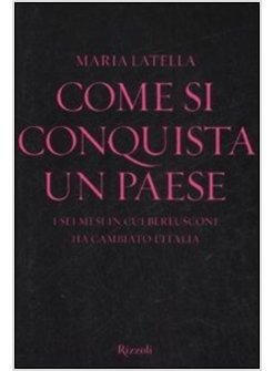 COME SI CONQUISTA UN PAESE