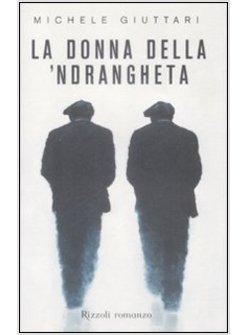 DONNA DELLA 'NDRANGHETA (LA)
