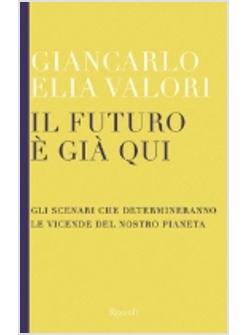FUTURO E' GIA' QUI (IL)
