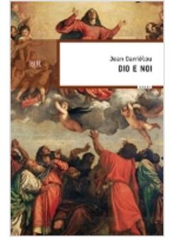 DIO E NOI