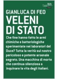 VELENI DI STATO CHE FINE HANNO FATTO LE ARMI CHIMICHE SPERIMENTATE NEI LAB DUCE