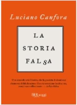 STORIA FALSA (LA)