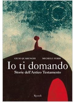 IO TI DOMANDO STORIE DELL'ANTICO TESTAMENTO