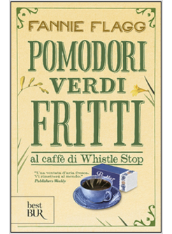 POMODORI VERDI FRITTI AL CAFFE' DI WHISTLE STOP