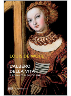 L'ALBERO DELLA VITA. IL ROMANZO DI SANT'ELENA