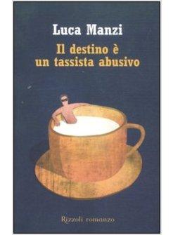 IL DESTINO E' UN TASSISTA ABUSIVO